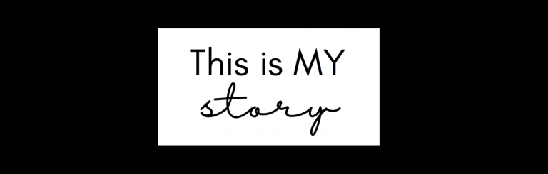 Image of the words This is MY story